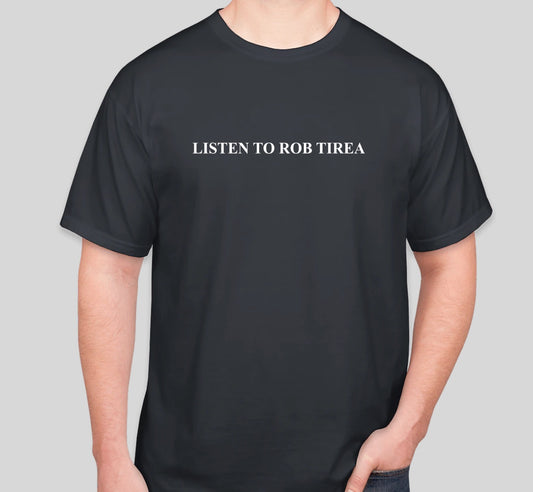 Rob Tirea T-Shirt